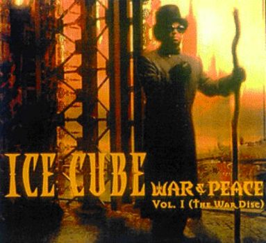 Ice Cube - War & Peace Vol.1 (the War CD) 1998