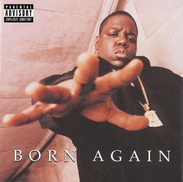 The Notorious B.I.G. - Born Again (1999)