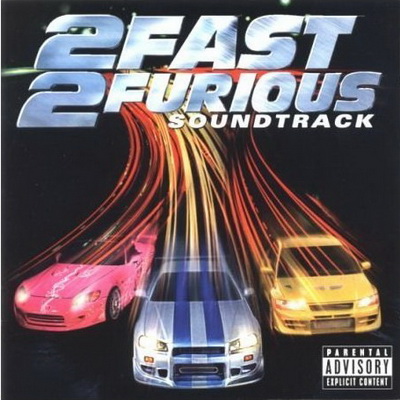 2 Fast 2 Furious [SOUNDTRACK] 2003