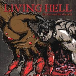 Living Hell - The Lost And The Damned (2007)