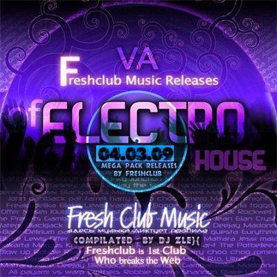 Freshclub Music Releases Of Electrohouse (04.03.2009)