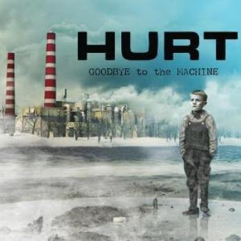 Hurt - Goodbye To The Machine (2009)