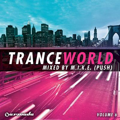 Trance World Vol.6 (Mixed by M.I.K.E) (2009)