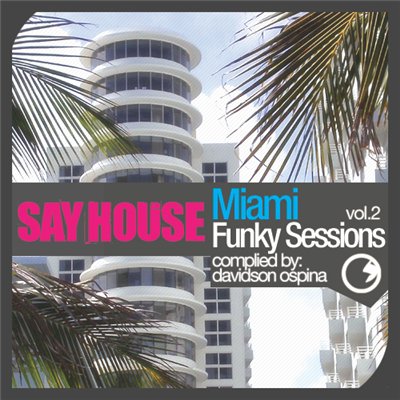 Say House - Miami Funky Sessions Vol.2 (2009)