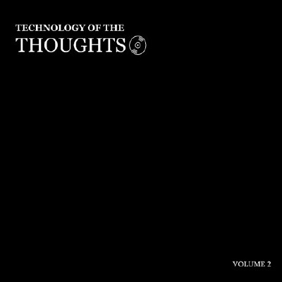 Technology Of The Thoughts - Volume 2 (2009)