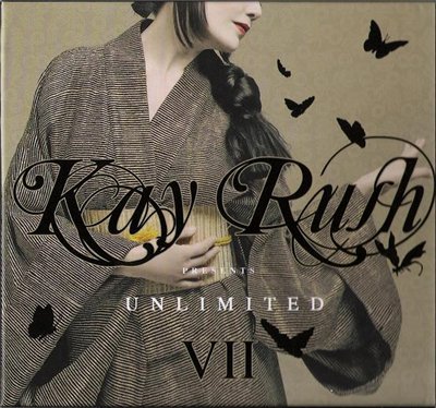 Kay Rush Presents Unlimited VII (2009)