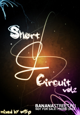 Short Circuit Vol.2 - Mixed by Rusya w5p Mingazov (2009)