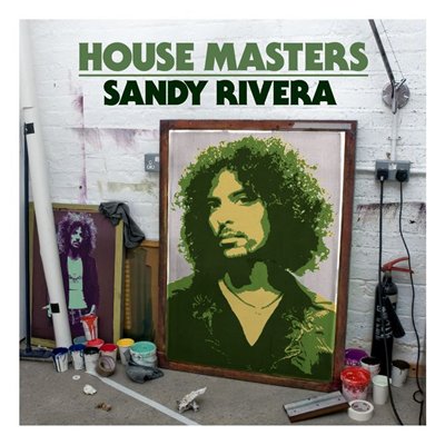 House Masters: Sandy Rivera (Unmixed) (2009)