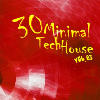30 Minimal Tech House Vol. 3 (2009)