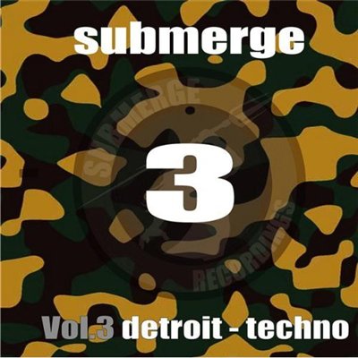 Submerge Vol 3 - Detroit Techno 2 (2009)