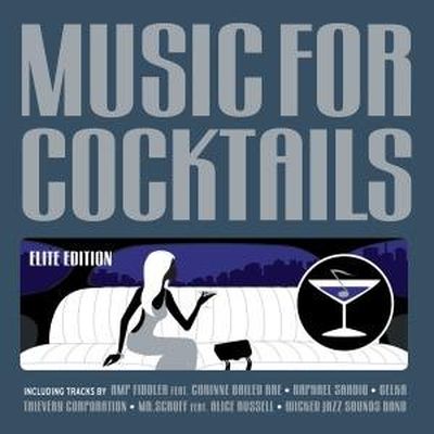 Music For Cocktails (Elite Edition) 2009