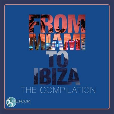 VA-From Miami to Ibiza (2009)