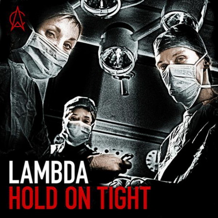 Lambda - Hold On Tight [Incl. Luetzenkirchen Mixes] (2009)