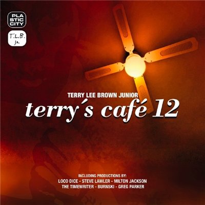 Terry Lee Brown Junior - Terrys Cafe 12 (2009)