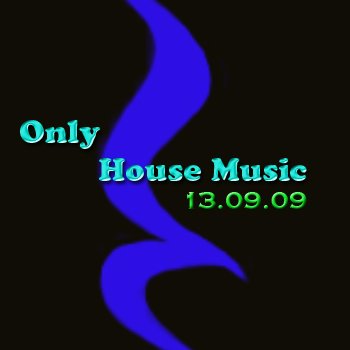 http://mp3passion.net/uploads/posts/1252894443_only_house_music_13.jpg