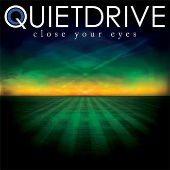 Quietdrive - Close Your Eyes [EP] 
(2009)