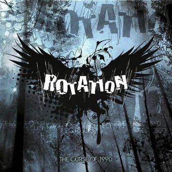 Rotation - The Curse of 1990 (2009)