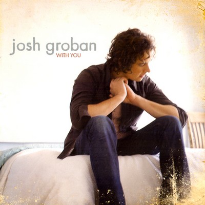 josh groban with you