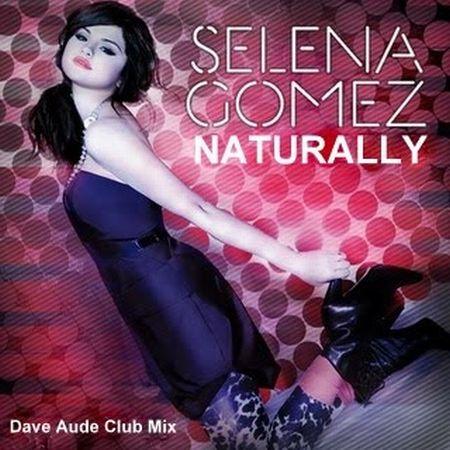 selena gomez naturally album. Selena Gomez - Naturally