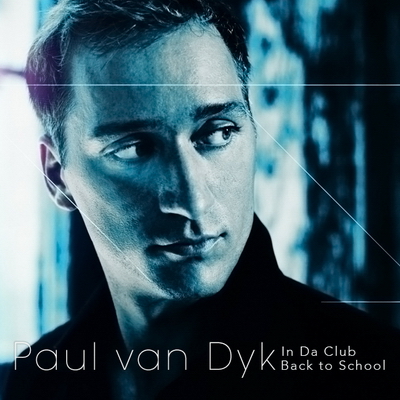 VA-In Da Club: Back to School (Paul van Dyk) (2010)