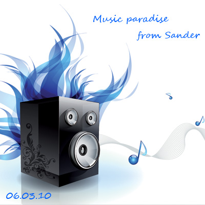 VA-Music paradise from Sander (06.03.10)