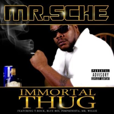 Mr. Sche – Immortal Thug (2010)