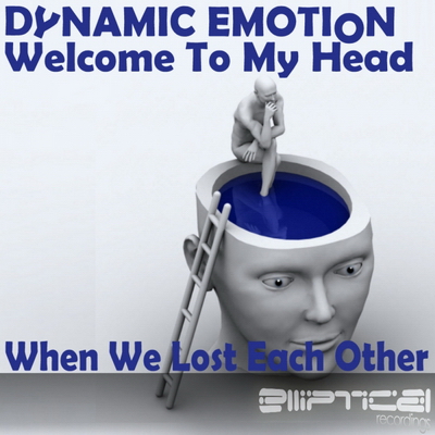 Dynamic Driver on Dynamic Emotion     Welcome To My Head When We Lost Each Othe