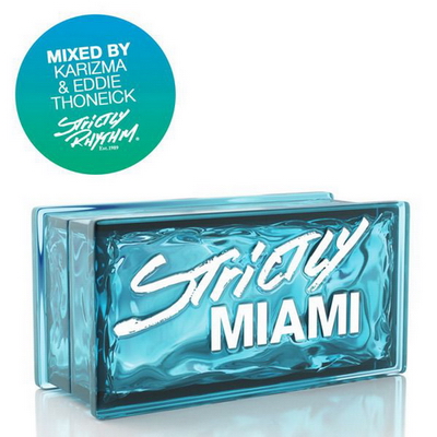 VA-Strictly Miami (Mixed by Karizma 
& Eddie Thoneick) (2010)