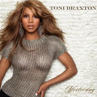 Toni Braxton - Yesterday (Promo CDS) (2010) Toni Braxton - Yesterday (Promo CDS) (2010)