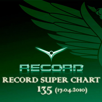 Record Super Chart № 135 (17.04.2010) Record Super Chart № 135 (17.04.2010)