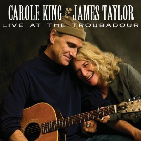 Carole King & James Taylor - Live
 At The Troubadour (2010)