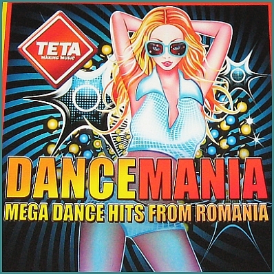 Dance Mania (Mega Dance Hits From Romania) (2010) Dance Mania (Mega Dance Hits From Romania) (2010)