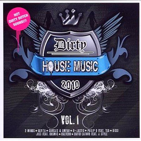 house music 2010. VA-Dirty House Music Vol 1