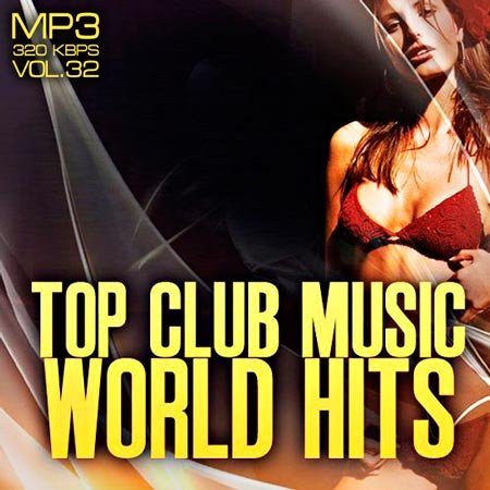 VA-Top club music world hits vol.32 (2012)