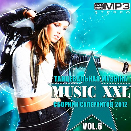 VA-Танцевальная Музыка: Music XXL Vol.6 (2012)