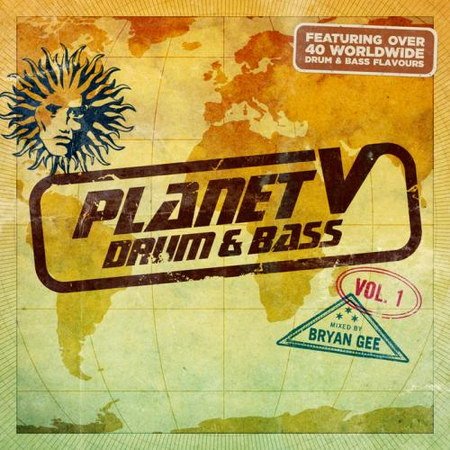 VA-Planet V: Drum & Bass Vol.1 (Mixed By Bryan Gee) (2013) VA-Planet V: Drum & Bass Vol.1 (Mixed By Bryan Gee) (2013)