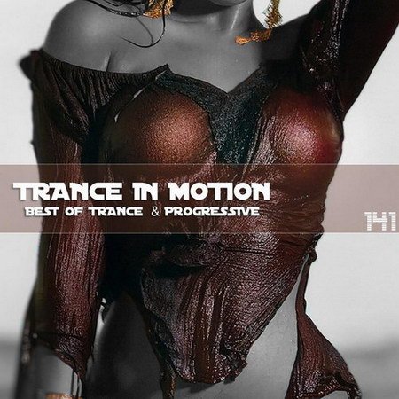 VA-Trance In Motion Vol.141 (Mixed By E.S.) (2013)