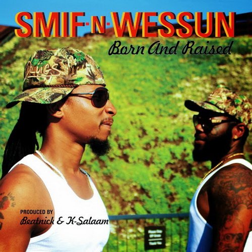 Smif-n-Wessun - Born & Raised (2013) 1387042456_cover