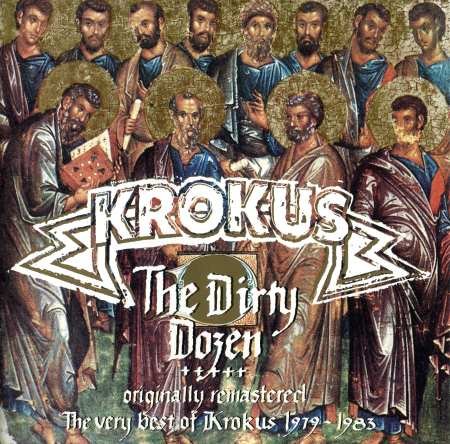 Krokus - The Dirty Dozen [The Very Best Of Krokus 1979-1983] (1993)