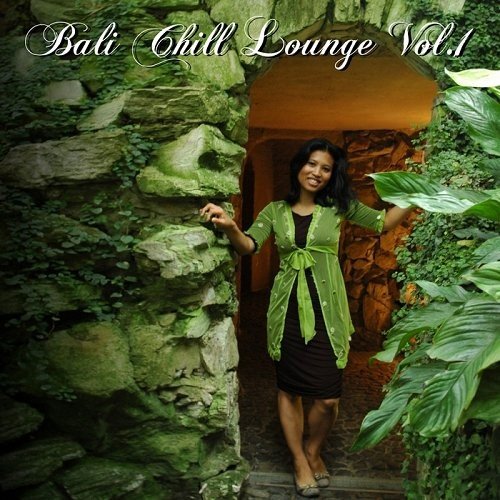 VA - Bali Chill Lounge Vol 1 (2014)