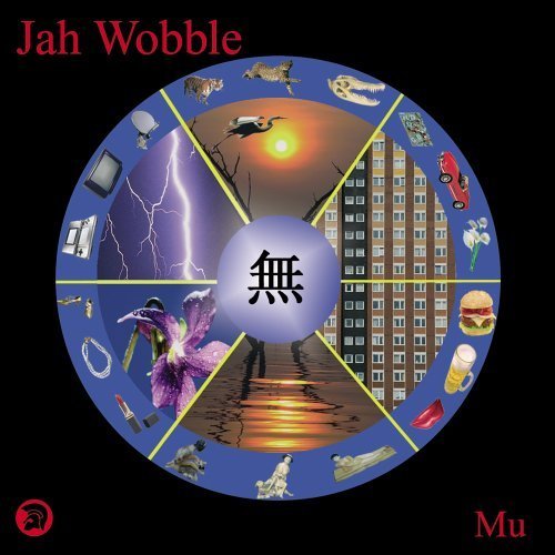 Jah Wobble - Mu (2005) 1390548912_jah-wobble-mu-2005