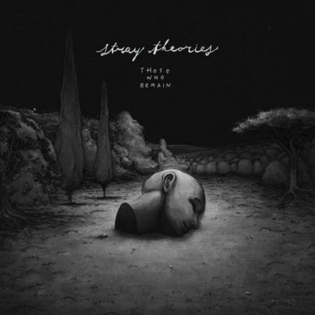 Stray Theories - Those Who Remain (2013)