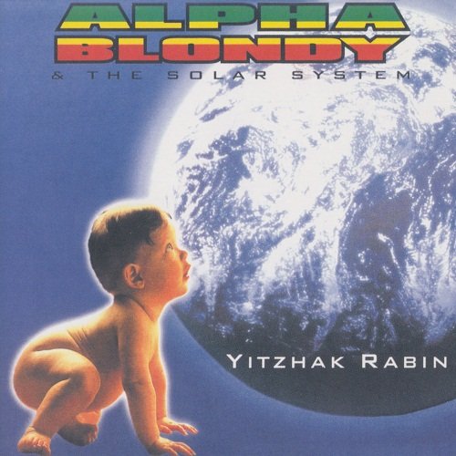 Alpha Blondy & The Solar System - Yitzhak Rabin (1998) 1407781658_alpha-blondy-the-solar-system-yitzhak-rabin-1998