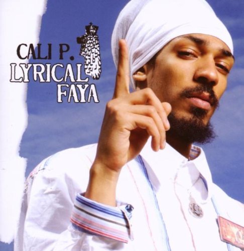  Cali P. - Lyrical Faya (2008)   1409304986_cali-p.-lyrical-faya-2008