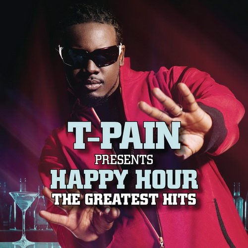 T-Pain - Presents Happy Hour: The Greatest Hits (2014) 1415011286_cover