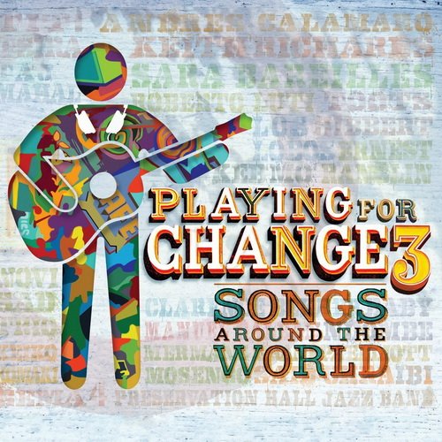 Playing For Change - Playing For Change 3 Songs Around The World (2014)  1415201070_cover