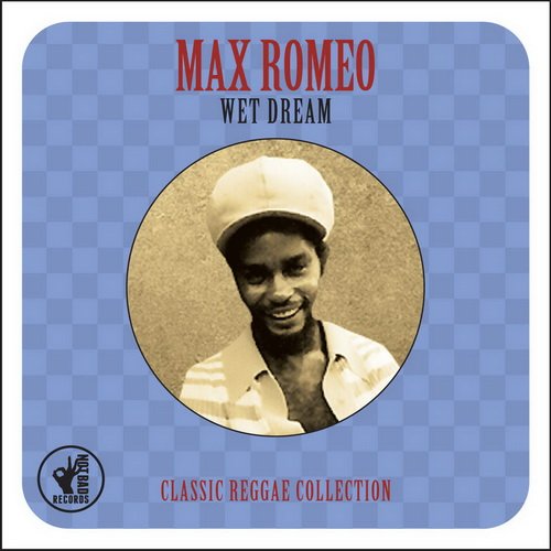 Max Romeo - Wet Dream Classic Reggae Collection (2014) 1416326288_cover