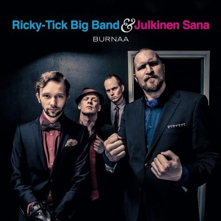 Ricky-Tick Big Band & Julkinen Sana - Burnaa (2013) 1415819202_1415818922_d3217012f810