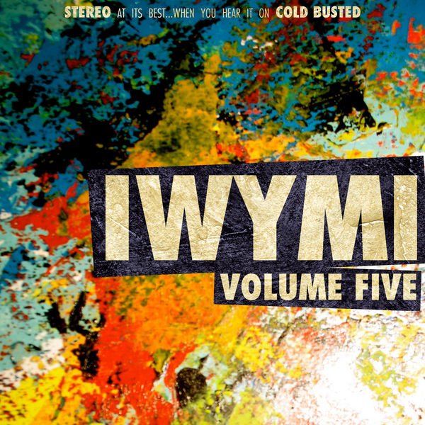 IWYMI Volume Five (2014) 1418734671_iwymi-volume-five