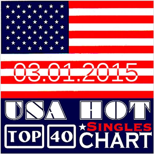 USA Hot Top 40 Singles Chart 03 January (27.12.2014)